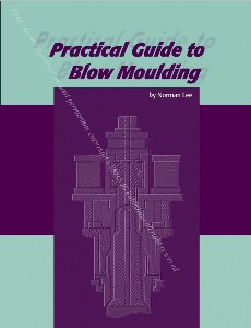 Practical Guide to Blow Moulding