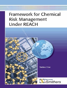 Framework for Chemical Risk Management under REACH Regulatory Decision-Making 