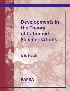 Developments in the Theory of Cationoid Polymerisations (1946 - 2001)