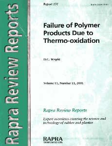 Failure of Polymer Products Due to Thermo-Oxidation (Rapra Review Reports 131)