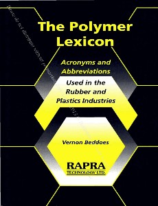 The Polymer Lexicon Acronyms and Abbreviations Used in the Rubber and Plastics Industries