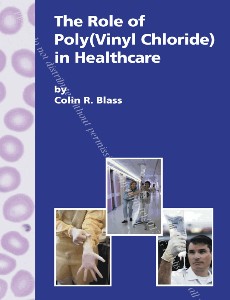 The Role of Poly(Vinyl Chloride) in Healthcare 
