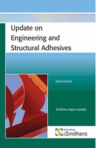 Update on engineering and structural adhesives