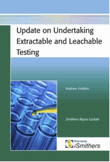 Update on Undertaking Extractable and Leachable Testing