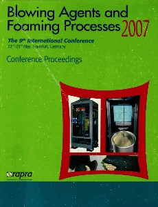 Blowing Agents and Foaming Processes 2007 The 9th International Conference