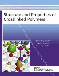 Structure and properties of crosslinked polymers