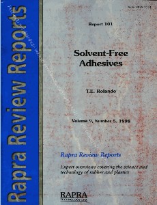 Solvent-Free Adhesives (Rapra Review Reports 101), Volume 9, Number 5, 1998