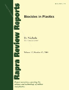 Biocides in Plastics (Rapra Review Reports), Volume 15, Number 12, 2004